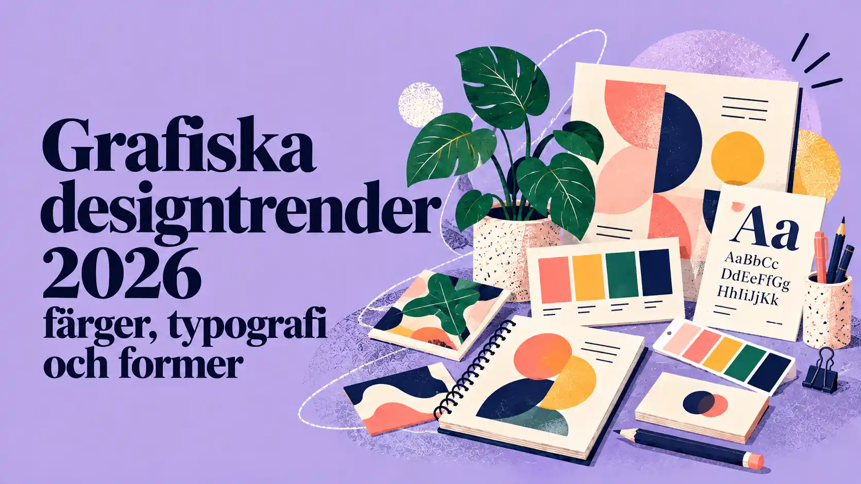 Grafiska designtrender 2026 med färger, typografi och organiska former