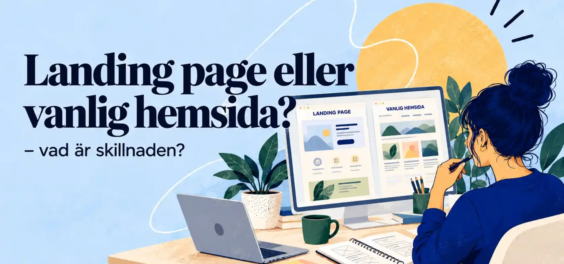 Landing page eller vanlig hemsida – jämförelse mellan två typer av webbdesign